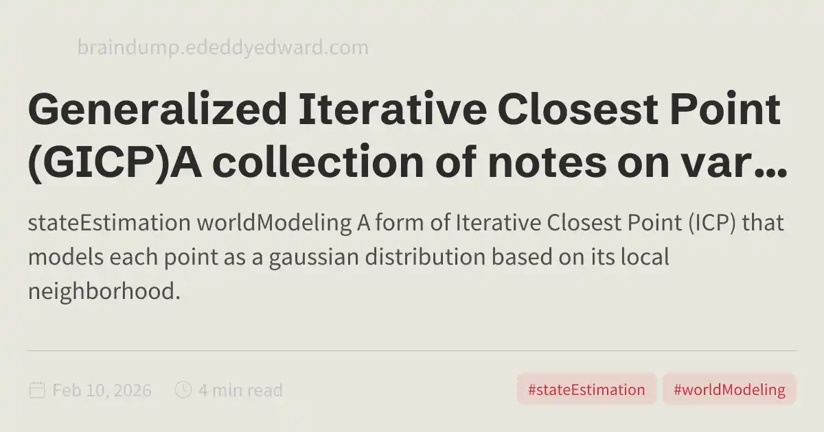 Generalized Iterative Closest Point (GICP)A collection of notes on ...